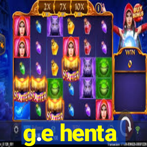 g.e henta